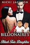 Billionaire's Accidental Black Twin Daughters Billionaire's Accidental Black Twin Daughters