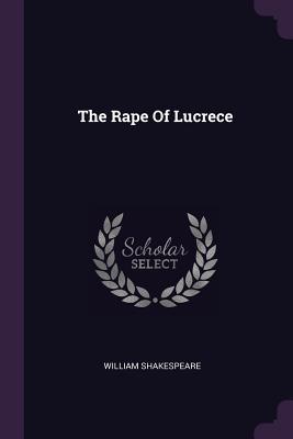 The Rape Of Lucrece