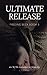 Ultimate Release (Freeing Beck #3)