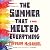 The Summer that Melted Everything