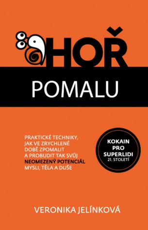 Hoř pomalu (Paperback)