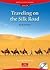 Traveling on the Silk Road ...