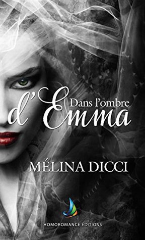 Dans l'ombre d'Emma (Kindle Edition)