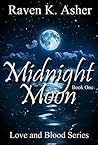 Midnight Moon (Love and Blood Book 1) Midnight Moon (Love and Blood Book 1)