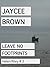 Leave No Footprints by Jaycee Brown