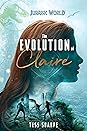 The Evolution of Claire by Tess Sharpe