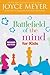 Battlefield of the Mind for Kids