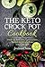 The Keto Crock Pot Cookbook by Joshua Chase