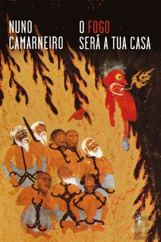 O Fogo Será a Tua Casa