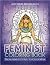 Feminist Coloring Book: Fro...