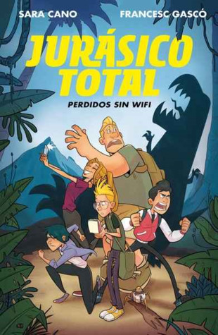 Perdidos sin wifi (Jurásico total, #1)