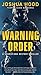 Warning Order (Search and Destroy, #2)