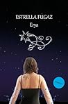 Estrella Fugaz by Erya Writter