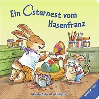 Ein Osternest vom Hasenfranz (Board book)