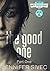 The Good One: Part One