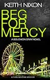 Beg For Mercy (Solomon Gray, #3)