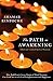 The Path to Awakening: How Buddhism's Seven Points of Mind Training Can Lead You to a Life of Enlightenment and Happiness