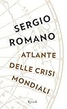 Atlante delle crisi mondiali (Italian Edition)
