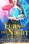 Turn On The Night by Jacqueline Sweet