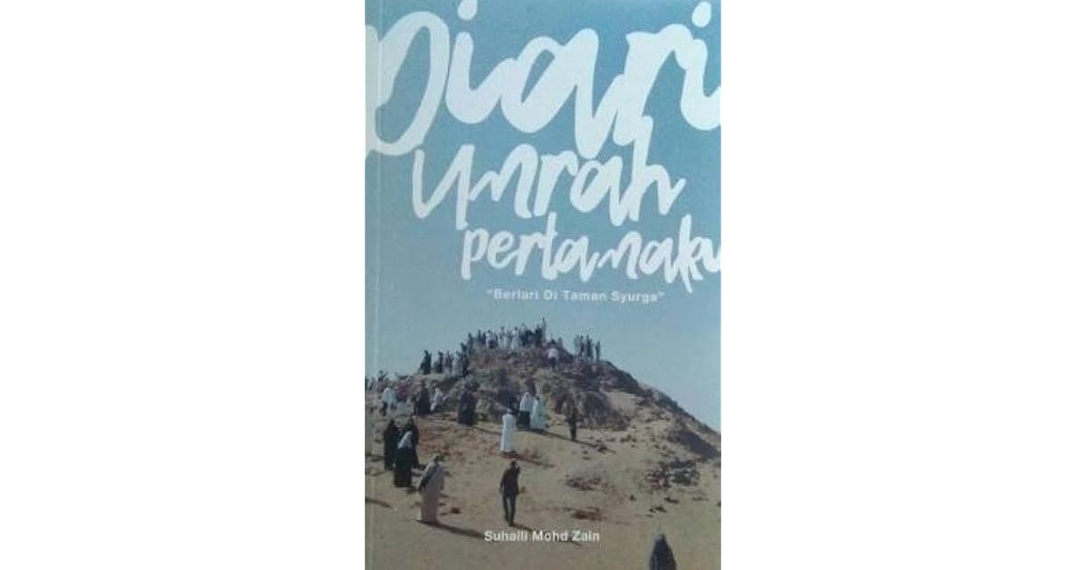 Diari Umrah Pertamaku by Suhaili Mohd Zain
