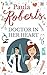 Doctor in Her Heart by Paula Roberts