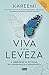 Viva com leveza: E liberte-...