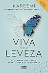 Viva com leveza: E liberte-se do estresse, da ansiedade e da insegurança. (Portuguese Edition) Viva com leveza: E liberte-se do estresse, da ansiedade e da insegurança. (Portuguese Edition)