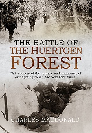 The Battle of the Huertgen Forest (Kindle Edition)
