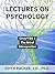 Lectures on Psychology: Cha...