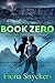 Book Zero by Fiona Snyckers