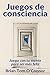 Juegos de consciencia by Brian Tom O'Connor