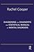 Diagnosing the Diagnostic and Statistical Manual of Mental Disorders: Fifth Edition