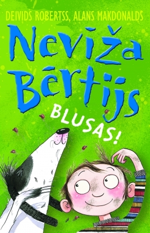 Nevīža Bērtijs. Blusas!