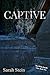 Captive (The White Stealth Clan, #2)