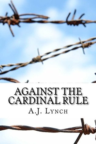 Against the Cardinal Rule (Kindle Edition)