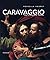 Caravaggio: The Complete Works