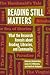 Reading Still Matters by Catherine Sheldrick Ross