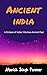 Ancient India: A Glimpse of...