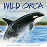 Wild Orca: The Oldest, Wisest Whale in the World