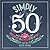 Simply 50: Celebrate the Simple Joys of Life For The Milestone 50th Birthday