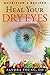 Heal Your Dry Eyes by Sandra Young