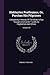 Hakluytus Posthumus, Or, Purchas His Pilgrimes: Contayning A History Of The World In Sea Voyages And Lande Travells By Englishmen And Others; Volume 19