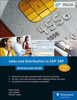 Sales and Distribution (SAP SD) in SAP ERP: Business User Guide (3rd Edition) (SAP PRESS)