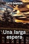 Una larga espera (Spanish Edition)