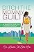 Ditch the Mommy Guilt by Dr. Leesha M. Ellis-Cox