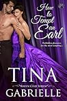 How to Tempt an Earl by Tina Gabrielle
