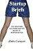 Startup Briefs: the ultimat...
