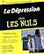 Dépression Pour les nuls (La)