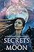 Secrets of The Moon: A Viol...