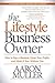 The Lifestyle Business Owner: How to Buy a Business, Grow Your Profits, and Make It Run Without You